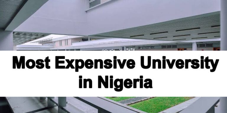 Most Expensive University in Nigeria in 2025/2026